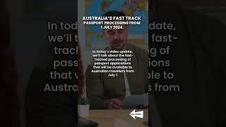 Australia’s Fast Track Passport Processing from 1 July 2024 #ytshorts #latestnewsaustralia