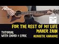 Maher Zain - For The Rest Of My Life [ Acoustic Karaoke with Chord & Lyric ]
