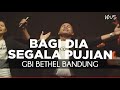 Bagi Dia Segala Pujian ( Ir. Djohan Handojo ) by Vriego Soplely || GBI Bethel, Bandung