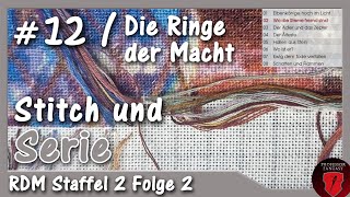 Stitch und Serie - Ringe der Macht #12 - Staffel 2 Folge 2 ( RDM / Stick mit mir )