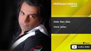 Omid Jahan - Hele Dan Dan