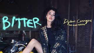 Dylan Conrique - Bitter (feat. Noak Hellsing) (Audio)
