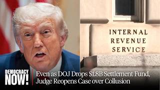 "Fraud on the Court": Even as DOJ Drops $1.8B Settlement Fund, Judge Reopens Case over Collusion