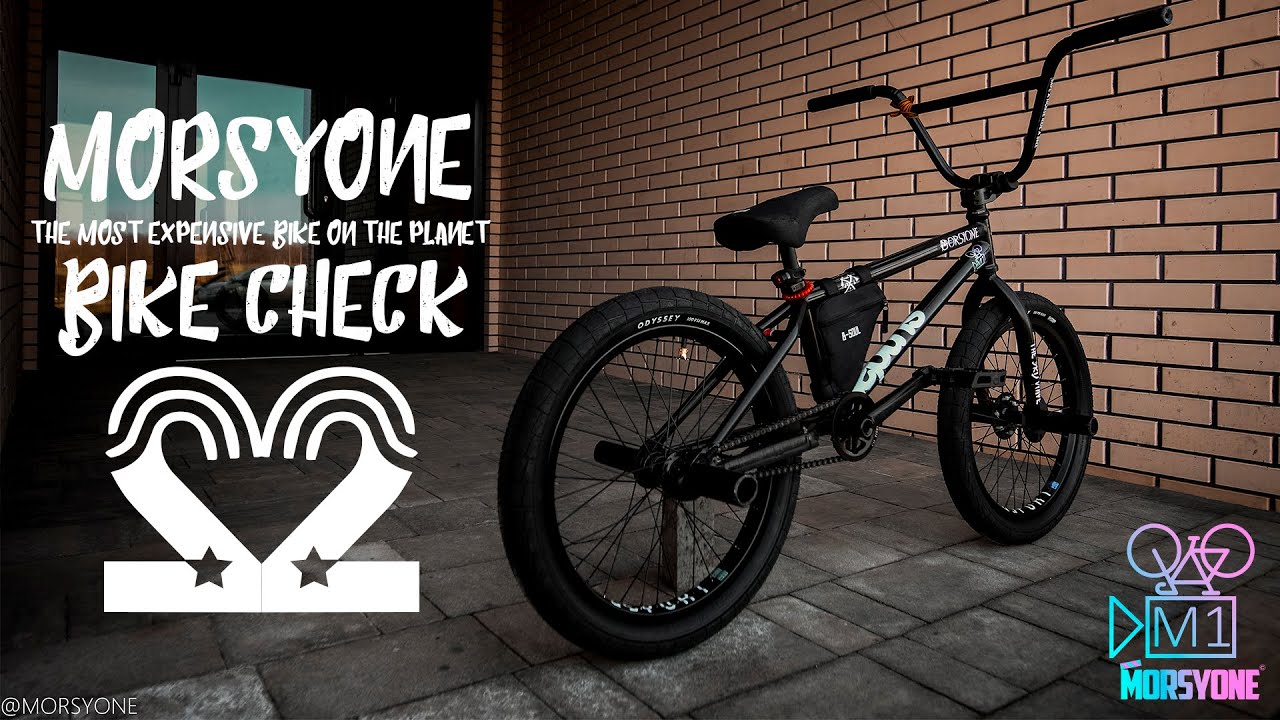 MORSYONE 2022 BMX BIKE CHECK | THE MOST EXPENSIVE BMX BIKE IN THE WORLD ...