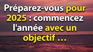 Prépare-toi pour 2025 : COMMENCE L'ANNÉE AVEC UN OBJECTIF | STOÏCISME