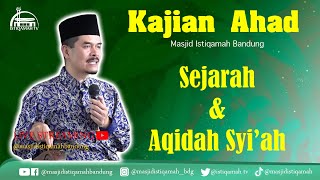 🔴Kuliah Ahad || Sejarah dan Aqidah Syi'ah || Ustadz Dede Tasmara