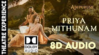 Priya Mithunam |Theatre Experience Dolby  Surround  sound  8D Audio  Song | Adipurush | Prabhas