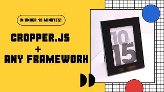 Demo: Implement Cropping functionality in under 10 min | Cropper.js