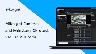 Milesight Academy: Milesight Cameras and Milestone Xprotect VMS MIP Tutorial