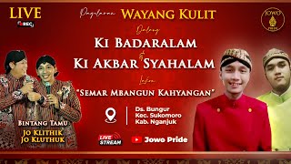 LIVE Wayang Kulit Ki Badaralam & Ki Akbar Syahalam | BT Cak Jo Klithik & Jo Kluthuk (REC)