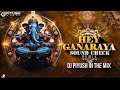 hey ganaraya dj abcd 2 soundcheck dj piyush in the mix soundcheck vol 1 ganpati special