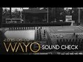 WAYO -  During the sound check