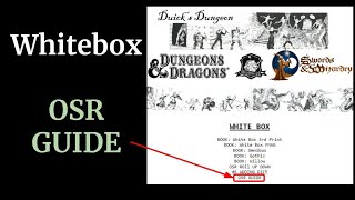 OSR WhiteBox Dungeons \u0026 Dragons Guide - Character building D\u0026D