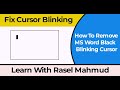 How to Remove Black Blinking Cursor