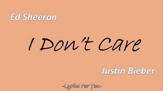 [Lyrics + Clean] I Don't Care - Ed Sheeran & Justin Bieber