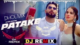 Patake - Khan Bhaini | Remix | Basra Production | Gurlej Akhtar | Latest New Punjabi Song 2022