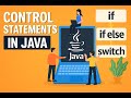 Master Java Control Statements [Lecture 5] – if, else, switch, Ladder & Nested Logic with Examples!