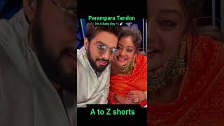 Parampara Tandon Congratulations🎊It's A Baby Boy🍼#trending #viral #youtubeshorts