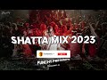 shatta mix 2023 i 4 i shattating afroragga dancehall