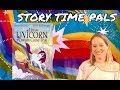 UNI THE UNICORN AND THE DREAM COME TRUE by Amy Krouse Rosenthal | Story Time Pals