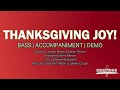 Thanksgiving Joy! | Bass | Vocal Guide by Bro. Hans Aguilar