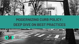 Modernizing Curb Policy: Deep Dive on Best Practices (Webinar)