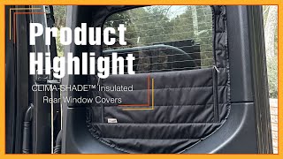 PRODUCT HIGHLIGHT: CLIMA-SHADE™ Insulated Rear Window Covers