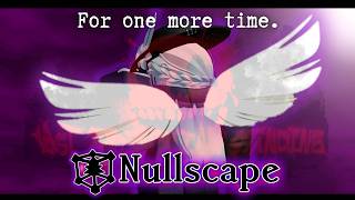 [NULLSCAPE] | For one more time. - Last Robloxian Standing
