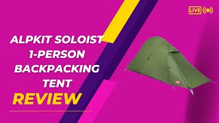 Alpkit Soloist 1-Person Backpacking Tent: Elevating Outdoor Shelter Innovation! | Review