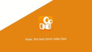 Kwai, the best short video app