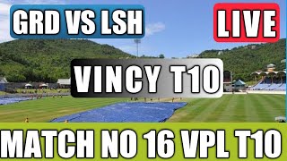 Vincy Premier League Live Stream | GRD vs LSH Live | VPL T10 Live | T10 Live | Vincy T10 Live