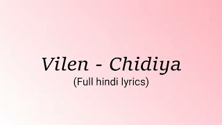 Vilen - Chidiya Lyrics || Hindi Lyrics Song || SDP Present