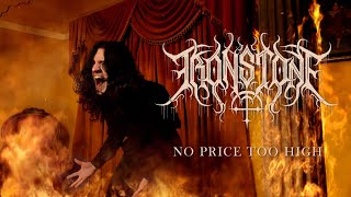 IRONSTONE - No Price Too High (Official Video)