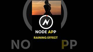 How to Do Raining effect in 30 second | Node App #tutorial