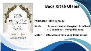 10 Sebab hati menjadi lapang - 03. Meraih Ilmu yang Bermanfaat