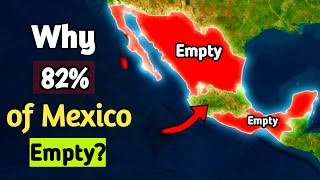 Why 82% of Mexico is Empty? #history #knowledge