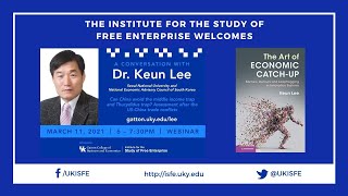 Keun Lee - Can China avoid the middle income trap and Thucydidus trap? US - China Trade Conflicts