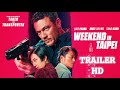 Weekend In Taipei - Official Trailer (2024) Luke Evans, Sung Kang, Gwei Lun-mei | new movies 2024