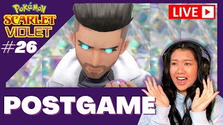 POSTGAME/ENDGAME | Pokemon Scarlet and Violet | LIVE Gameplay Walkthrough #26 |