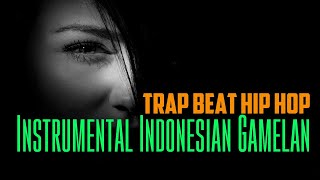 Trap Beat Hip Hop Instrumental indonesian Gamelan