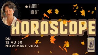 Horoscope astro - 15 au 30 novembre 2024 signe par signe du #zodiac : professionnel et sentimental