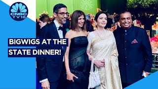 Ambanis To CEO's Of Google & Microsoft, Among Others At State Dinner | Digital | CNBC TV18