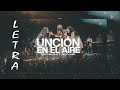 UNCIÓN EN AIRE🔥-World Worship (LETRA)