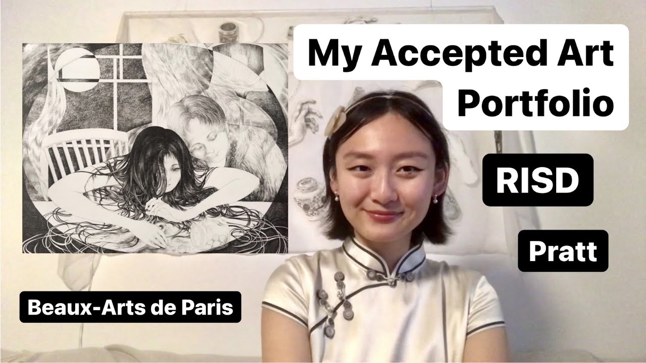 My ACCEPTED Art Portfolio (Beaux-Arts De Paris / ENSBA, RISD, Pratt ...