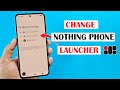 How to change Default Launcher on Nothing phone