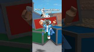 POV: Normal hitbox in MM2 #roblox #mm2 #murdermystery2 #fyp #pov