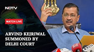 Arvind Kejriwal Summoned By Delhi Court After Probe Agency ED's Complaint | NDTV 24x7 Live TV