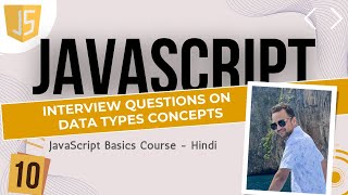 10 Practice JavaScript Data Types Concepts | Hindi me JavaScript
