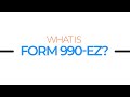 About IRS Form 990-EZ and its filing requirements - Tax990