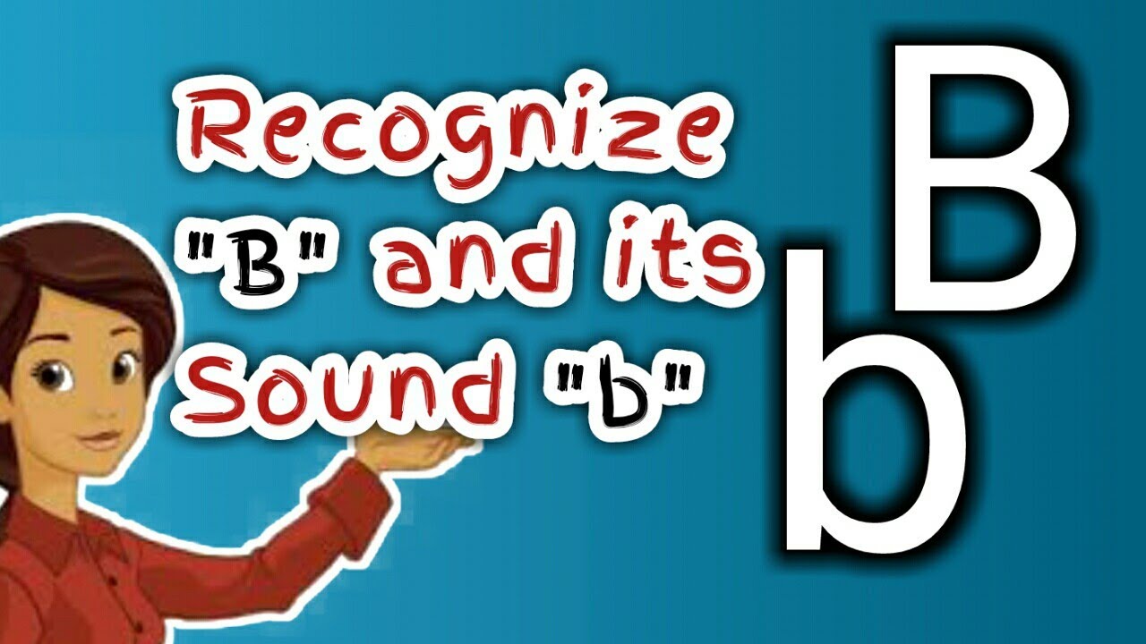 How To Learn B And It's Sound For Kids | Recognize B And It's Sound ...